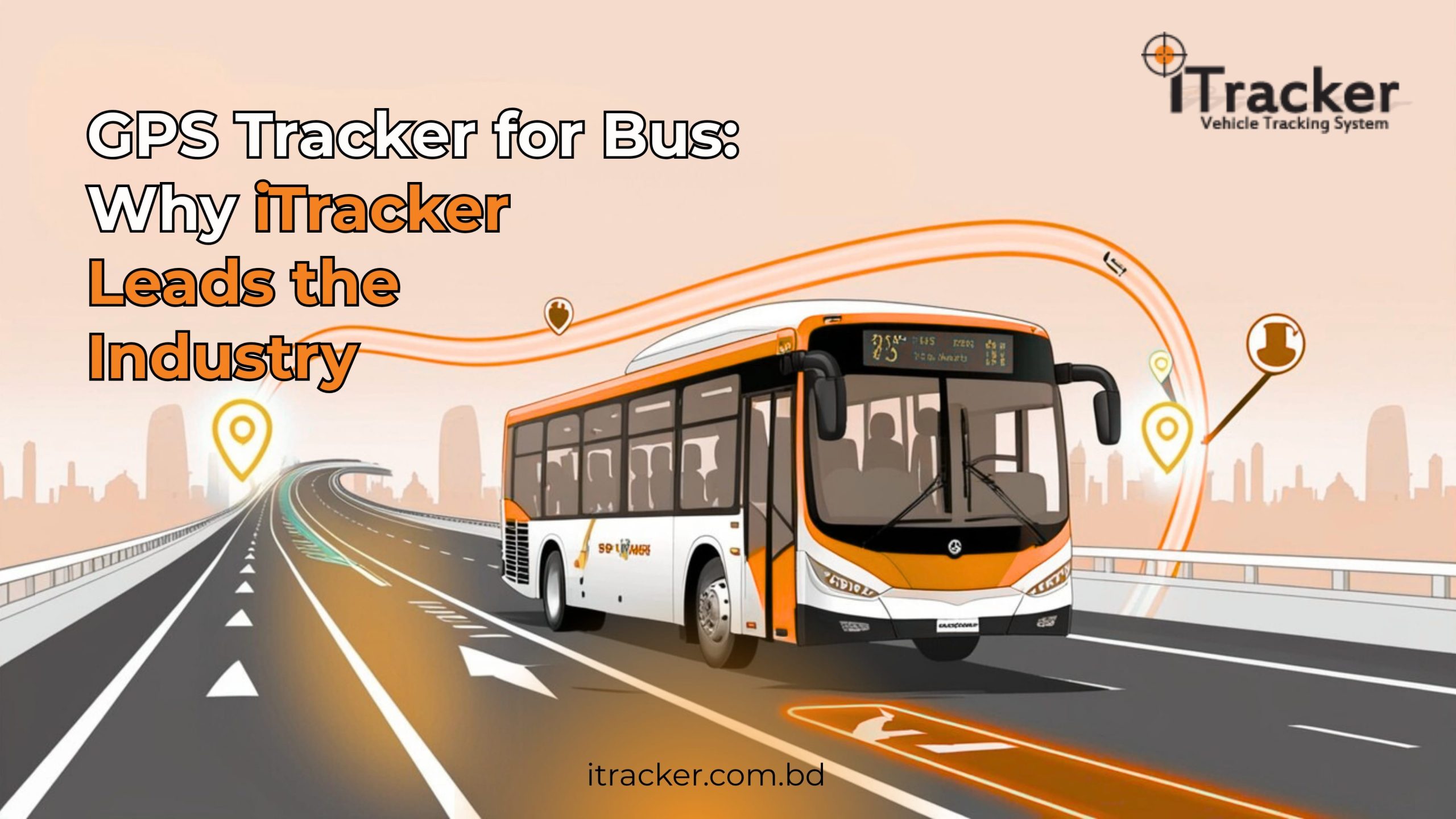 GPS Tracker for Bus: Why iTracker Leads the Industry - iTracker